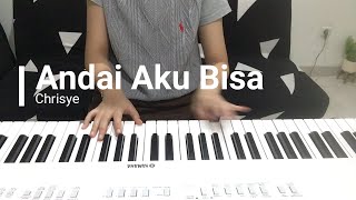 ANDAI AKU BISA  Chrisye  Instrumental Piano Cover By Angeline [upl. by Kissee]