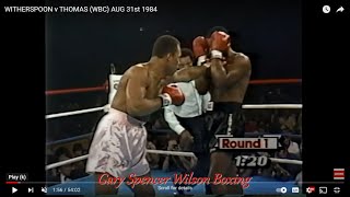 WITHERSPOON v THOMAS WBC AUG 31st 1984 [upl. by Stephens]