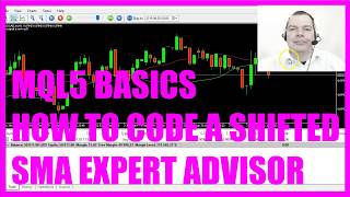 LEARN MQL5 TUTORIAL BASICS  25 HOW TO CODE A SHIFTED SMA EXPERT ADVISOR [upl. by Trab]