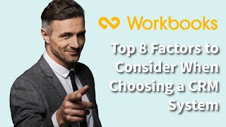 How to choose a new CRM system  and how does Workbooks CRM match the criteria [upl. by Parker]