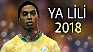 Ronaldinho◼ Ya Lili [upl. by Ruckman632]