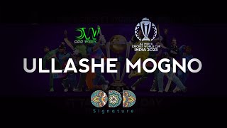 Ullashe mogno  Odd signature  Icc world cup 2023  ODD WEEK [upl. by Gnues]