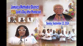 Jamaica Methodist District 18th Lords Day after Pentecost Sunday September 22 2024 [upl. by Kcirderfla448]