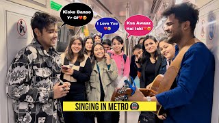 Singing Hindi Bollywood Songs In Metro With Cute Girls  Impressing Girl’s Reactions😍  Jhopdi K [upl. by Dlanod]