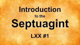 Introduction to the Septuagint [upl. by Peyter109]