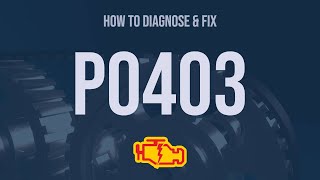 How to Diagnose and Fix P0403 Engine Code  OBD II Trouble Code Explain [upl. by Enelyak]