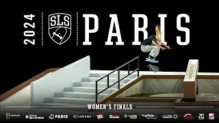 2024 SLS Paris  Womens Finals [upl. by Minsk]