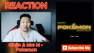 Ginjin amp Mrs M  Pokemon Official Music Video Reaction [upl. by Hpesoj]