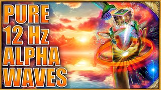 12hz alpha  Activate Your Manifestation Powers ✨ [upl. by Yrot366]