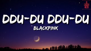 BLACKPINK  DDUDU DDUDU 뚜두뚜두Lyrics  Full Rom Lyrics Video [upl. by Diena]