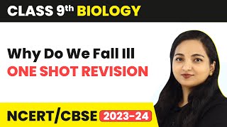 Why Do We Fall Ill  One Shot Revision  Class 9 Biology Chapter 13  202324 [upl. by Wyly]