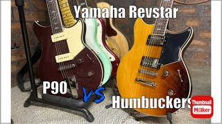 Yamaha Revstar  P90 vs Humbuckers [upl. by Ohaus194]