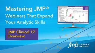 Mastering JMP JMP Clinical 17 Overview [upl. by Atsugua497]