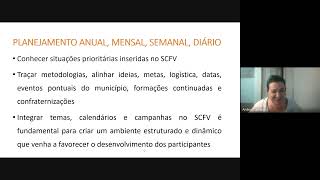 3° Aula  Planejamento Anual Mensal Semanal e diario  SCFV [upl. by Zela]