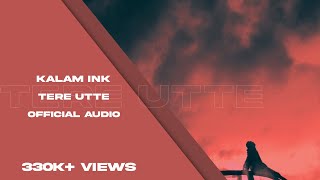 TERE UTTE  KALAM INK x MIZAJII  prod by Con  2021 MELODI LOFI RAP  90s VIBES [upl. by Zenda]