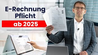 ERechnung Countdown zur Pflicht amp Chance ab 2025 für Unternehmer Rechnungsempfang und Fristen [upl. by Ainitsirc975]