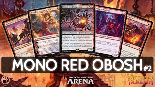 🔴 Mono Red Obosh 56 Win Rate part 2  MTG Arena  Explorer  BO3 The Lost Caverns of Ixalan [upl. by Ecienahs]