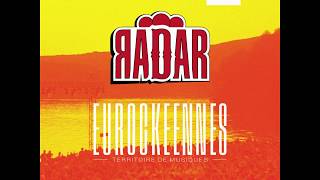 RADAR x EUROCKEENNES  La programmation [upl. by Akeyla]