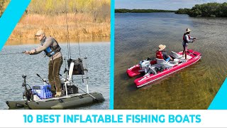 Best Inflatable Fishing Boats  Quality Products [upl. by Enaek]