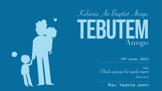 19th June 2022 KABA Fathers Day  O Jembir Rev Yashila Jamir [upl. by Lalla295]