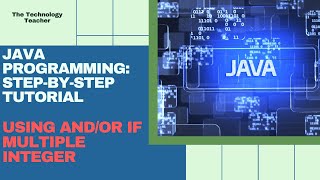 Java Tutorial Using AndOr With Multiple Integers [upl. by Argile524]