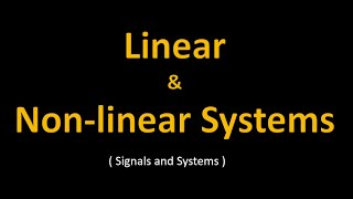 Linear and nonlinear systems  Signals and Systems  Signal and System  Examples [upl. by Alrzc]