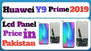 Huawei y9 prime 2019 model lcd panel pricehuawei y9 2019 panel price in pakistan [upl. by Mildrid]