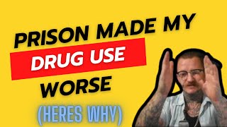 My Drug History And How Prison Made It Worse  viral prisonlife jail lockedup crime prison [upl. by Wit949]