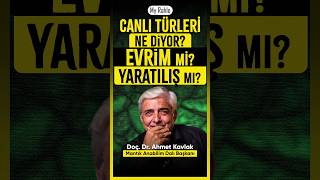 Canlı Türleri Ne Diyor Evrim mi Yaratılış mı  Doç Dr Ahmet Kavlak  My Rahle short [upl. by Hplodnar]