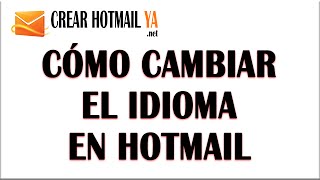 Cómo Cambiar el Idioma en Hotmail  2016 [upl. by Ydnis88]