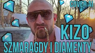 Kizo  Szmaragdy i diamenty Cover AI Solaris [upl. by Cordey582]