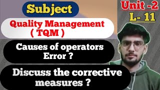 Causes of Operators Error  discuss the corrective measures [upl. by Eelydnarb]