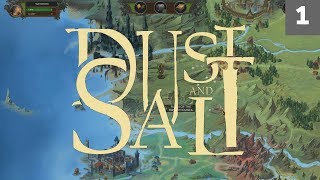 Dust And Salt  Lets Play Dust And Salt  Part 1 [upl. by Akir]