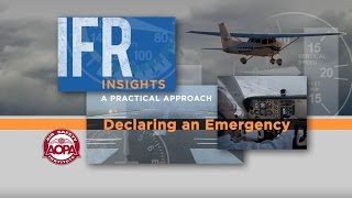 IFR Insights a Practical Approach Declaring an Emergency [upl. by Lowney553]