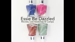 Essie Gel Couture Be Dazzled Review Live Swatches amp Comparisons [upl. by Zondra]