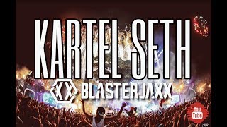 BLASTERJAXX amp ROBERT FALCON  KARTEL SETH FESTIVAL MIX [upl. by Norag374]