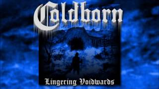 Coldborn  Lingering Voidwards [upl. by Ynos]