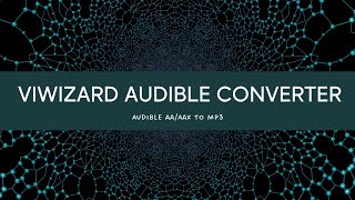 How to Use ViWizard Audible Converter  ViWizard Tutorial [upl. by Marron149]