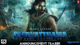 The Immortal Ashwatthama  Official Trailer  Shahid Kapoor  Pooja Ent  ashwatthama teaser updates [upl. by Frolick116]