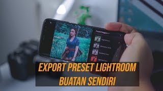 Cara Export Preset Lightroom Buatan Sendiri [upl. by Galven525]