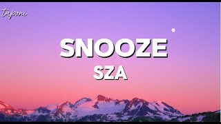 SZA  SNOOZE  Lyrics [upl. by Fitting]