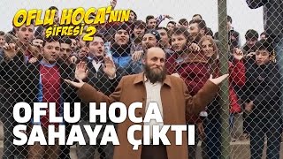 Oflu Hoca Sahaya Çıktı [upl. by Behka]