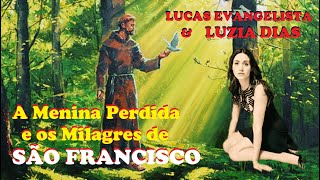 A Menina Perdida e os Milagres de São Francisco HD [upl. by Naillig655]