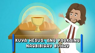 PAKSA Kuya Hesus Ang Pagkaing Nagbibigay Buhay [upl. by Noe]