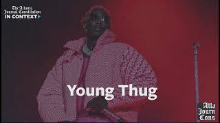 Atlanta’s Case Against Young Thug In Context [upl. by Woodrow]