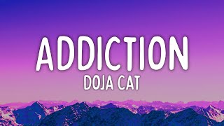 Doja Cat  Addiction Lyrics [upl. by Otrevire]