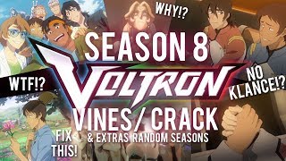 Voltron Season 8 Crack amp Vines  Because Voltron ruined my life [upl. by Barimah]