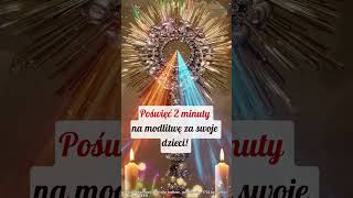 💞Poświęć 2 minuty na modlitwę za swoje dzieci🙏modlitwy bóg jezus wiara boże łódź lublin [upl. by Marlin]