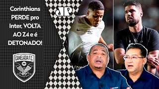 quotISSO NÃO EXISTE cara O Corinthians VAI SER REBAIXADO sequot DERROTA pro Inter é DETONADA [upl. by Atnes749]