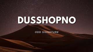 Dusshopno  odd signature  lyric video viral lyrics banglabandsong banglasong oddsignature [upl. by Enialem]